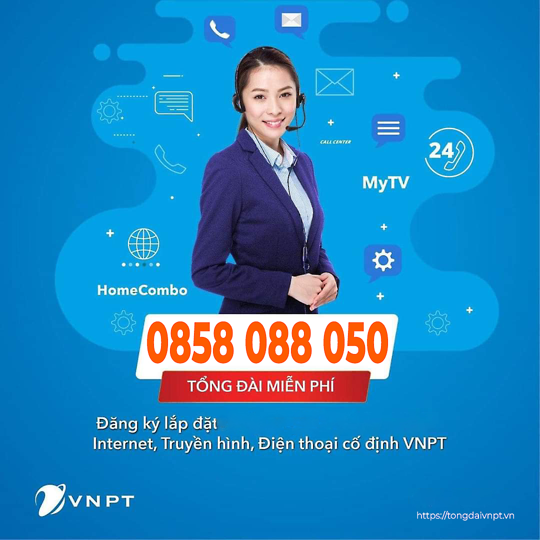 Tổng đài VNPT lắp mạng Internet cáp quang, truyền hình MyTV thông minh mới nhất